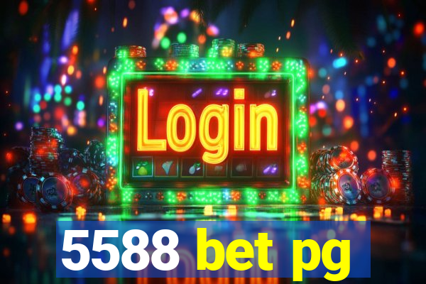 5588 bet pg